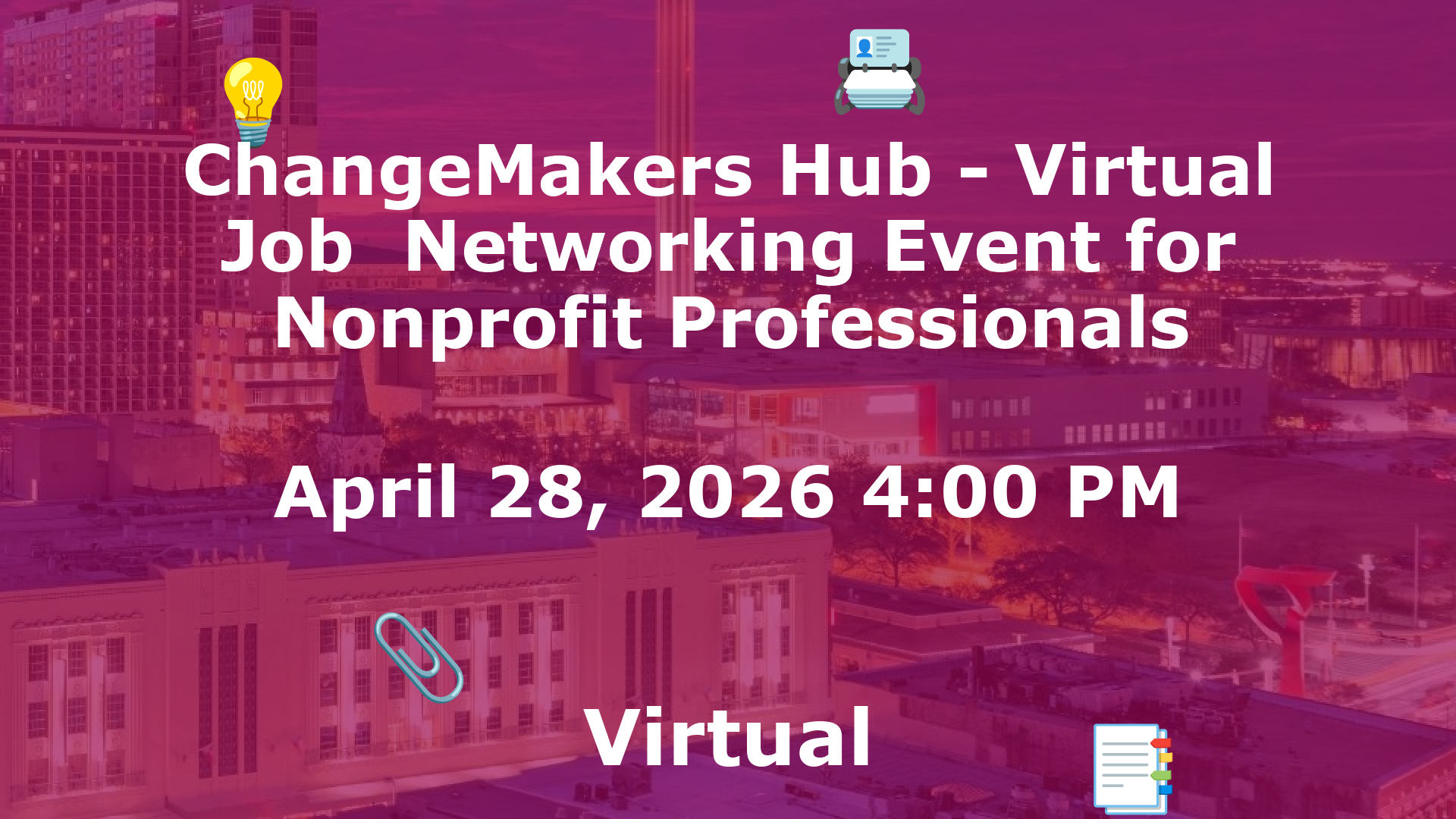 ChangeMakers Hub - Virtual Job  Networking Event for Nonprofit Professionals event image